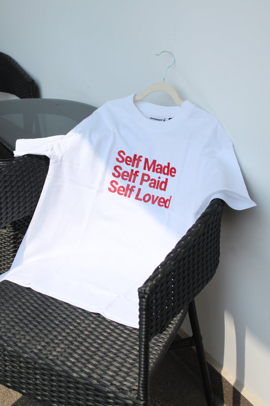 Self Made. Self Paid. Self Loved.