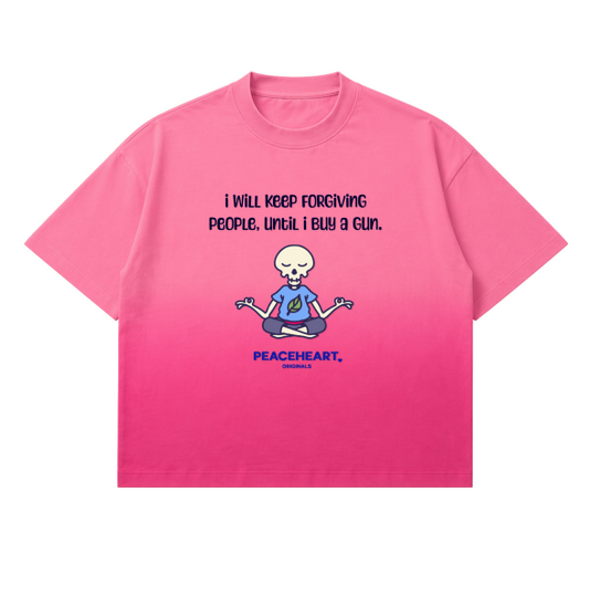 UNTIL I BUY A GUN (Pink Sunfade Ombré Wash Boxy Fit)